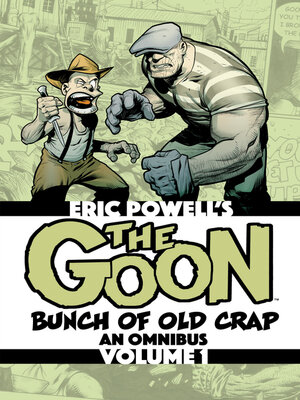 cover image of The Goon: Bunch of Old Crap Omnibus, Volume 1